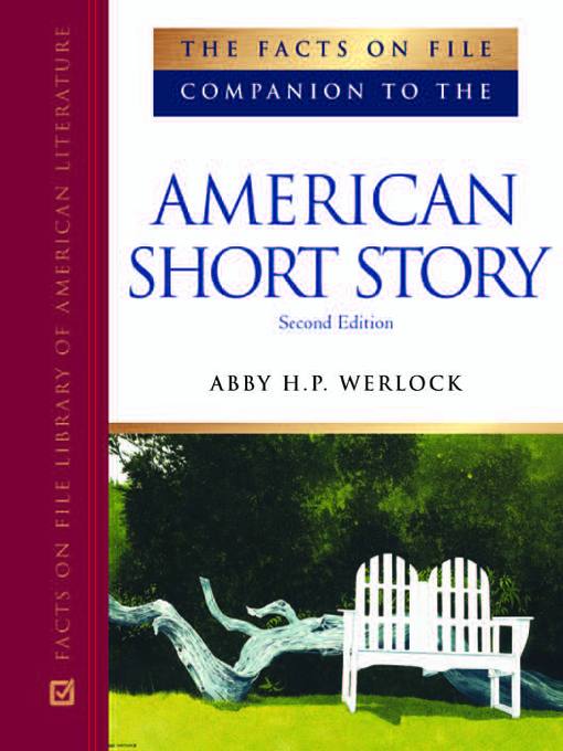 Title details for The Facts On File Companion to the American Short Story by Abby H.P. Werlock - Available